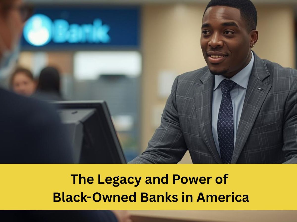 The Legacy and Power of Black-Owned Banks in&nbsp;America